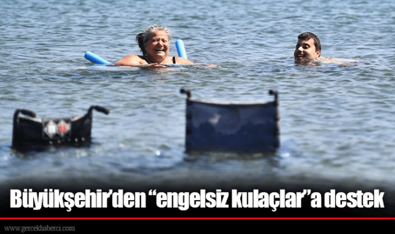 Büyükşehir’den “engelsiz kulaçlar”a destek