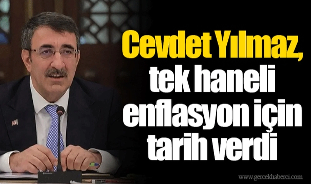 Cevdet Yılmaz, tek haneli enflasyon için tarih verdi