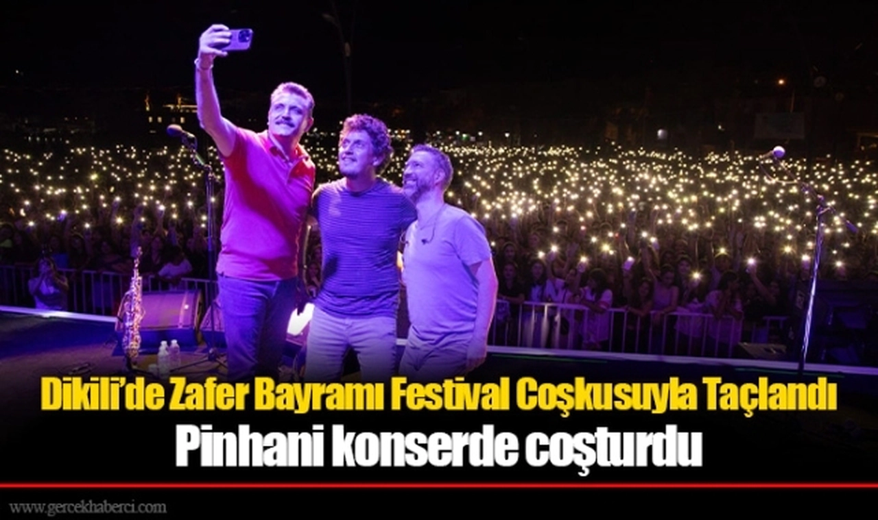 Dikili’de Zafer Bayramı Festival Coşkusuyla Taçlandı