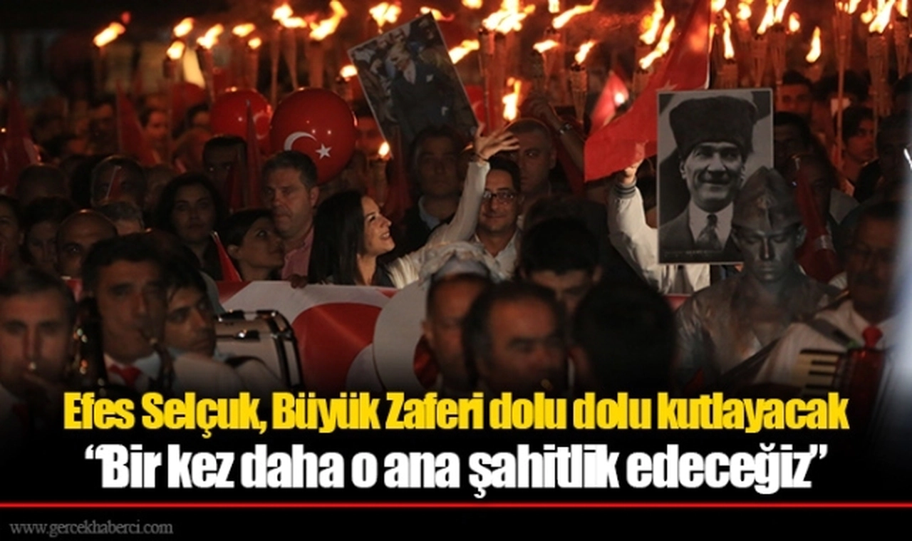 Efes Selçuk, Büyük Zaferi dolu dolu kutlayacak