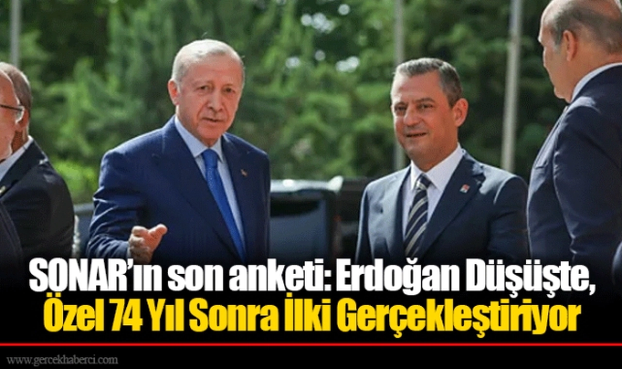 Erdoğan Düşüşte, Özel 74 Yıl Sonra İlki Gerçekleştiriyor