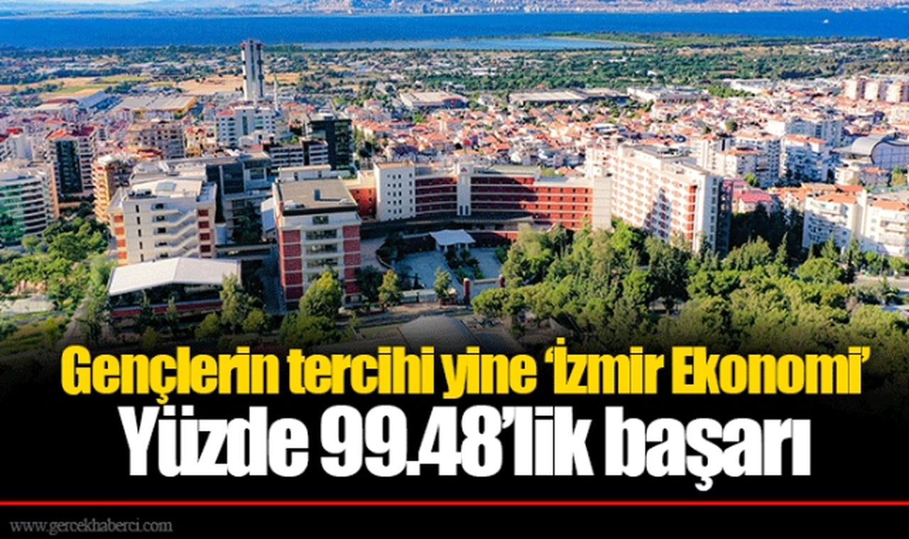 Gençlerin tercihi yine ‘İzmir Ekonomi’