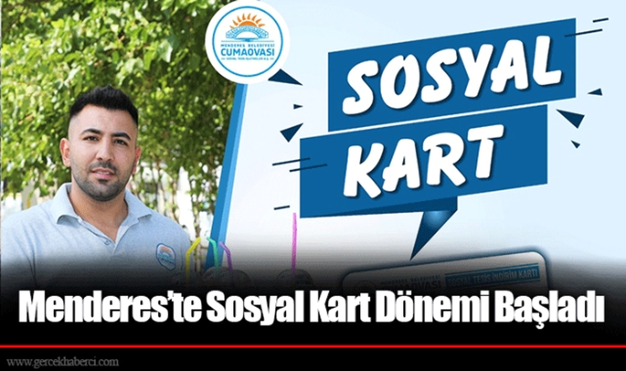 Menderes’te Sosyal Kart Dönemi Başladı