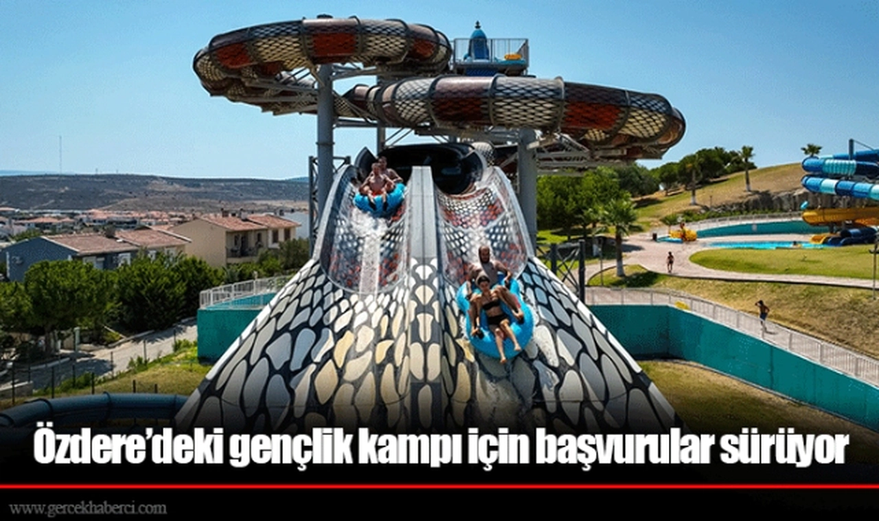 Özdere’deki gençlik kampı için başvurular sürüyor