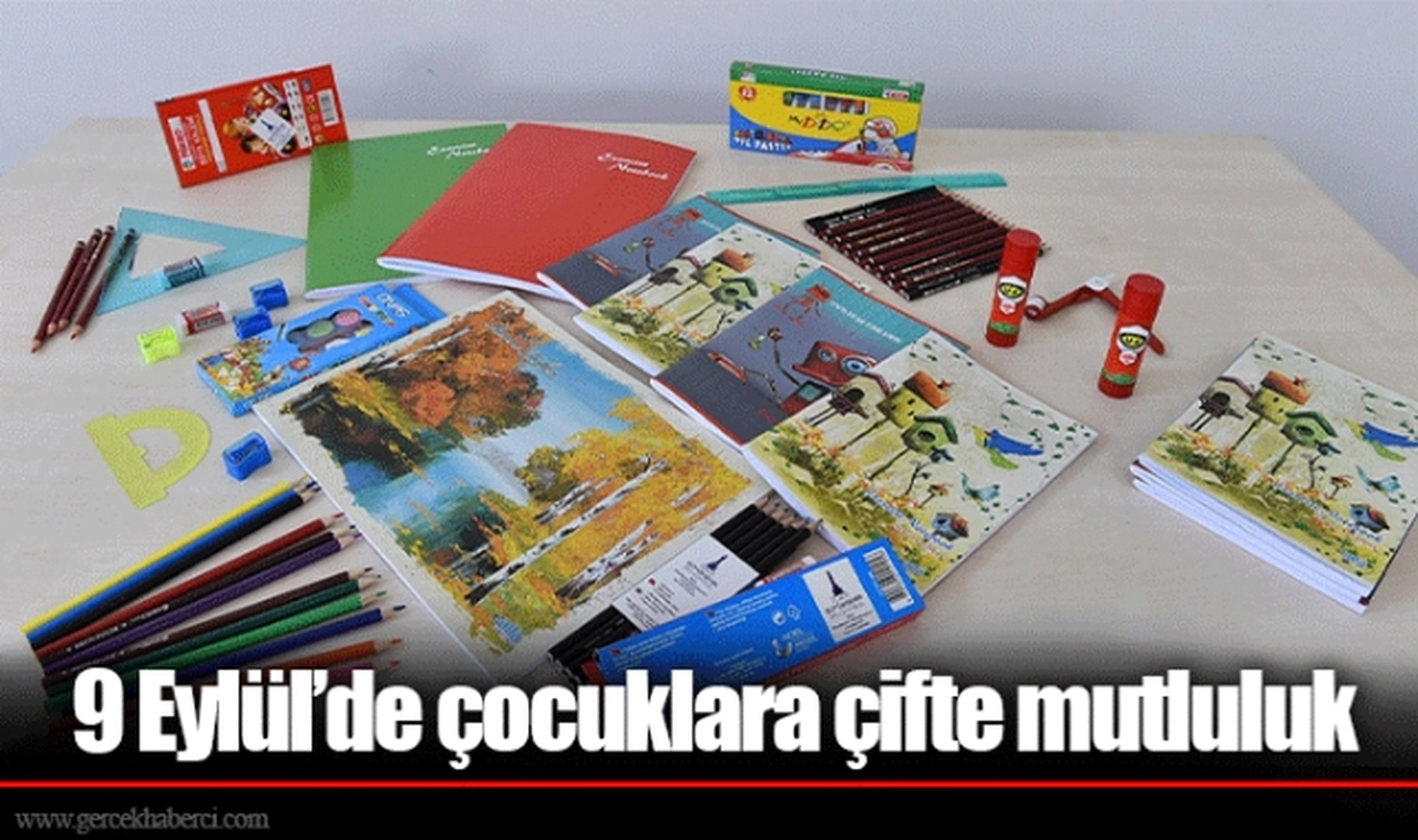 9 Eylül’de çocuklara çifte mutluluk 