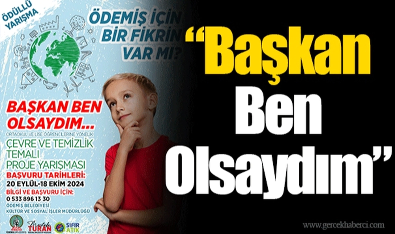 “Başkan Ben Olsaydım”