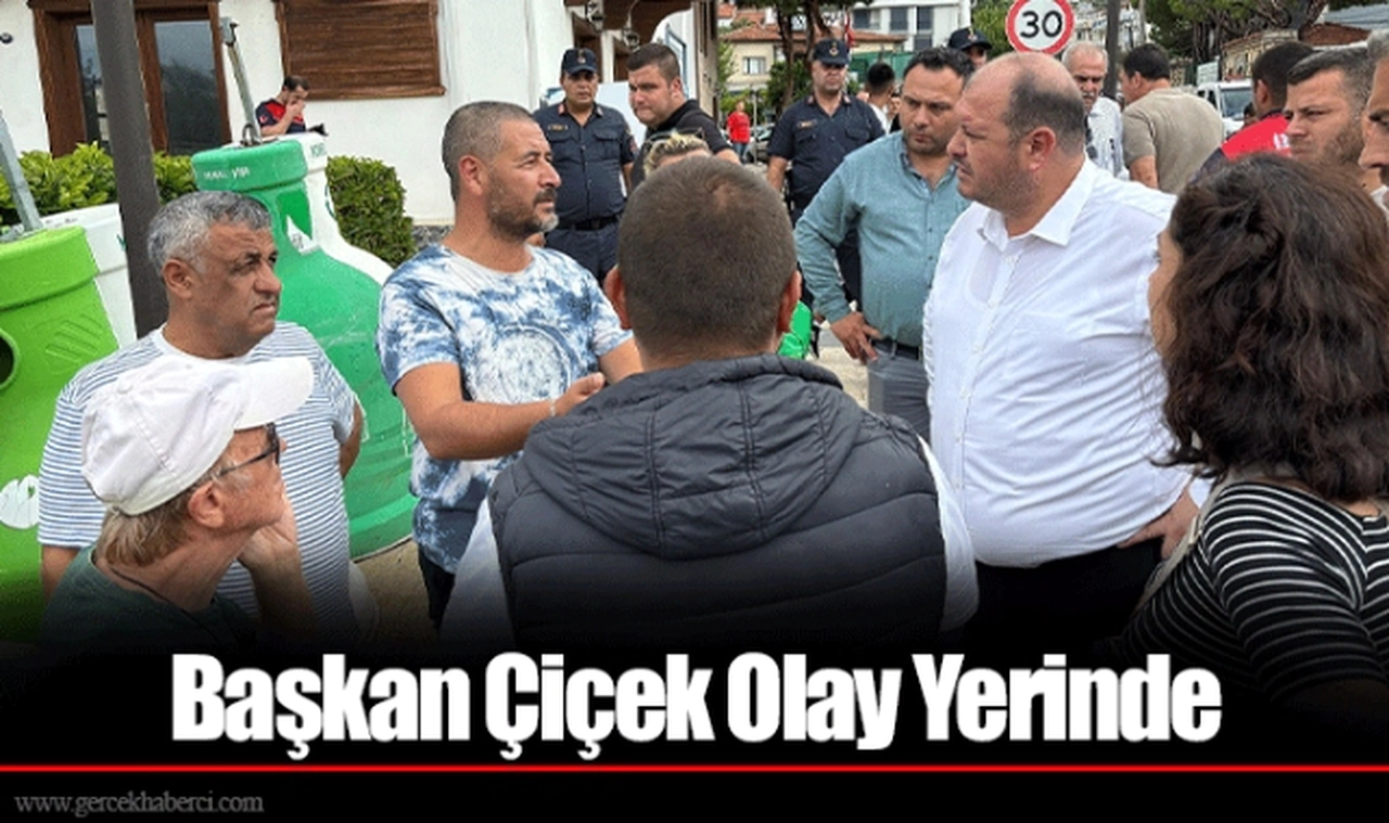 Başkan Çiçek Olay Yerinde