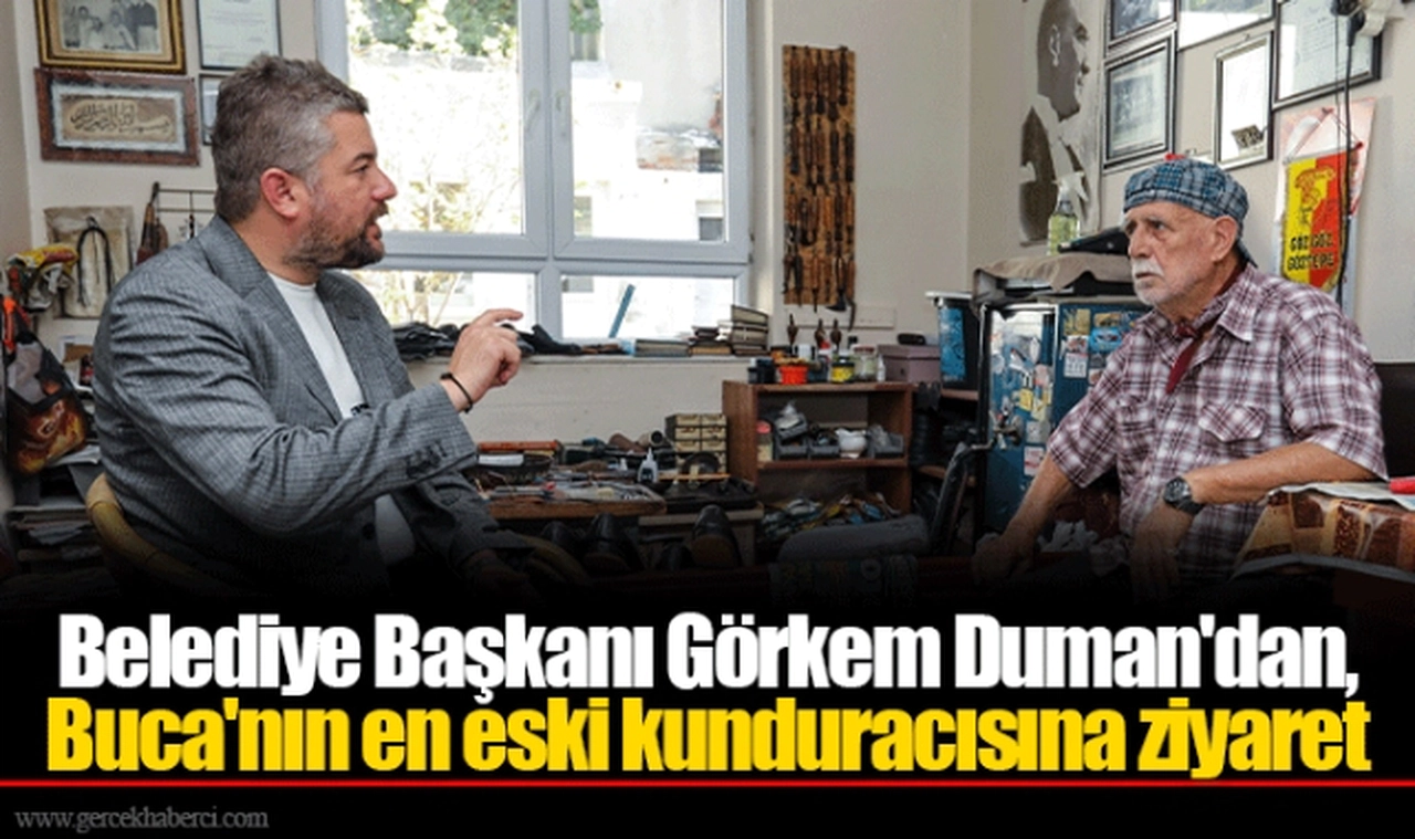 Belediye Başkanı Görkem Duman'dan, Buca'nın en eski kunduracısına ziyaret