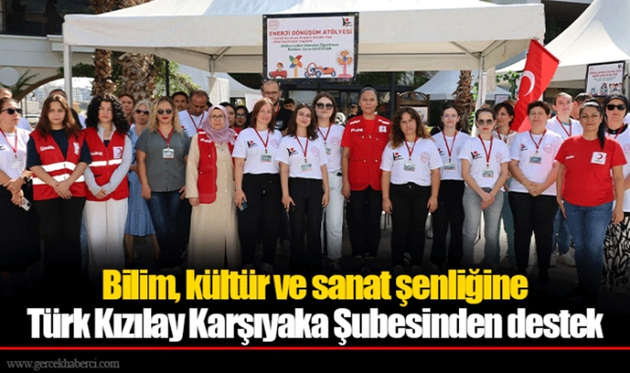 Bilim, kültür ve sanat şenliğine Türk Kızılay Karşıyaka Şubesinden destek