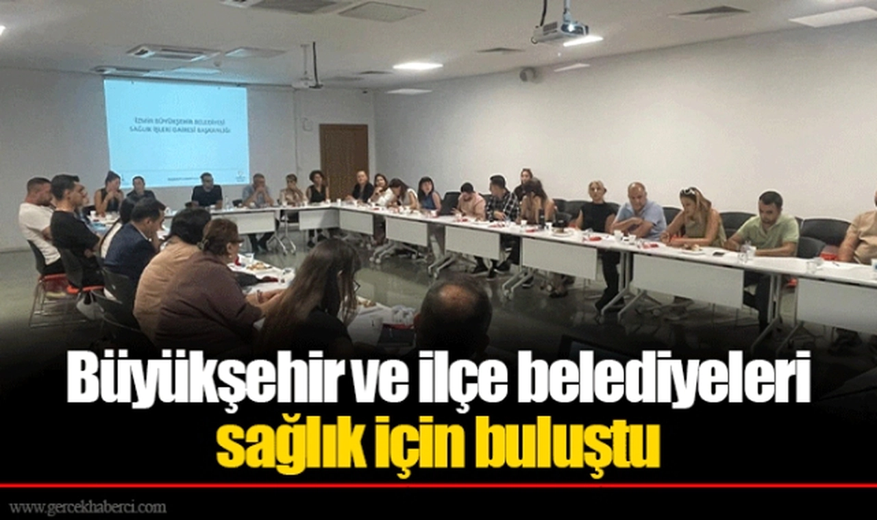 Büyükşehir ve ilçe belediyeleri sağlık için buluştu