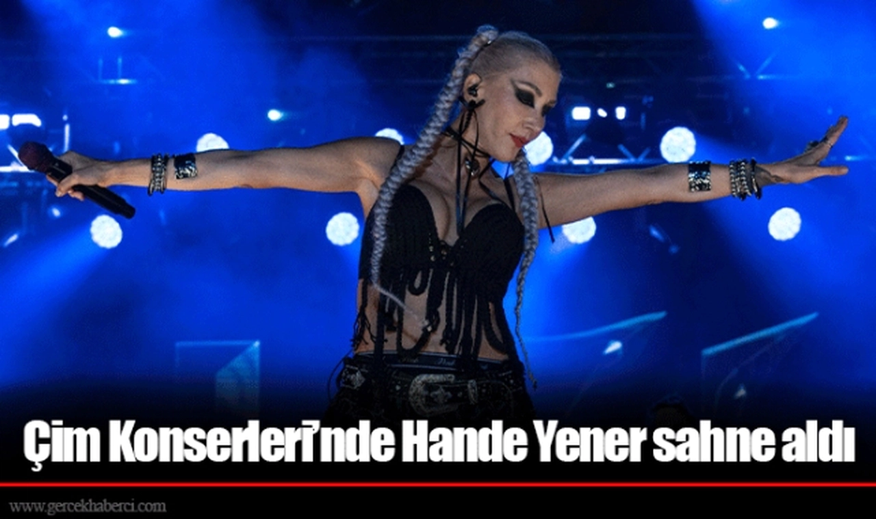 Çim Konserleri’nde Hande Yener sahne aldı