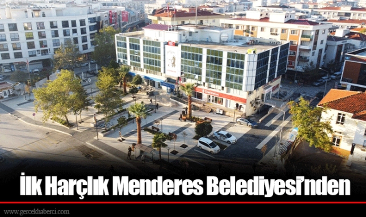 İlk Harçlık Menderes Belediyesi’nden