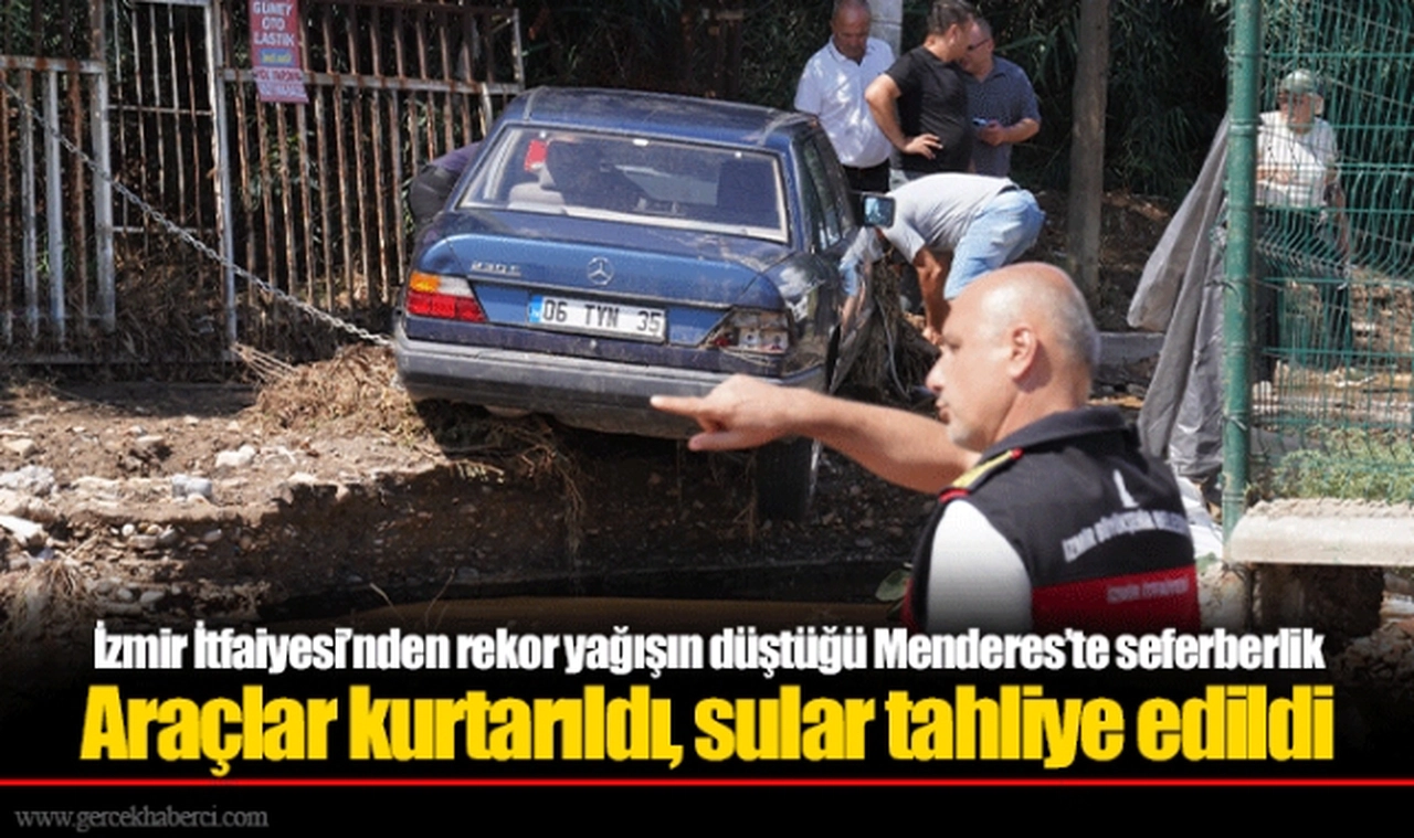 İzmir İtfaiyesi’nden rekor yağışın düştüğü Menderes’te seferberlik