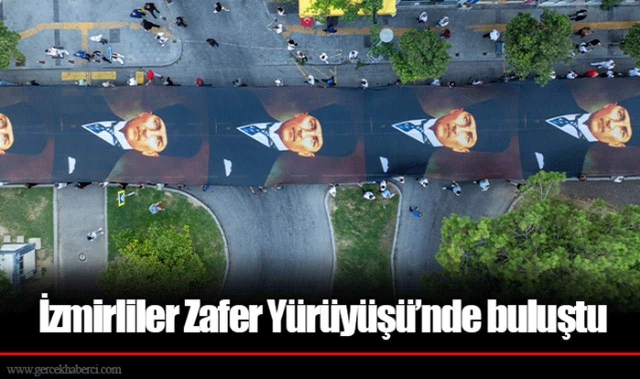 İzmirliler Zafer Yürüyüşü’nde buluştu