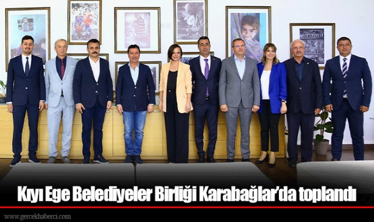 Kıyı Ege Belediyeler Birliği Karabağlar’da toplandı