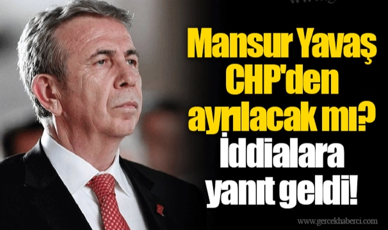 Mansur Yavaş CHP'den ayrılacak mı? İddialara yanıt geldi!