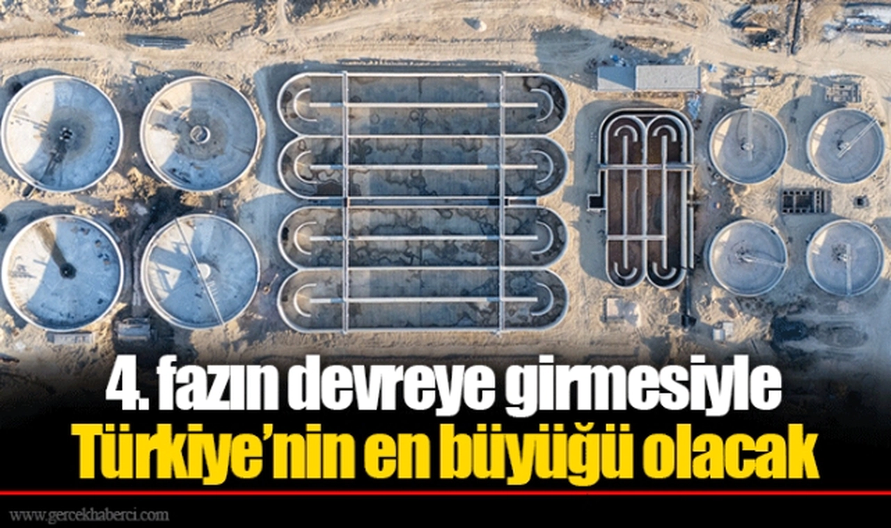 4. fazın devreye girmesiyle Türkiye’nin en büyüğü olacak
