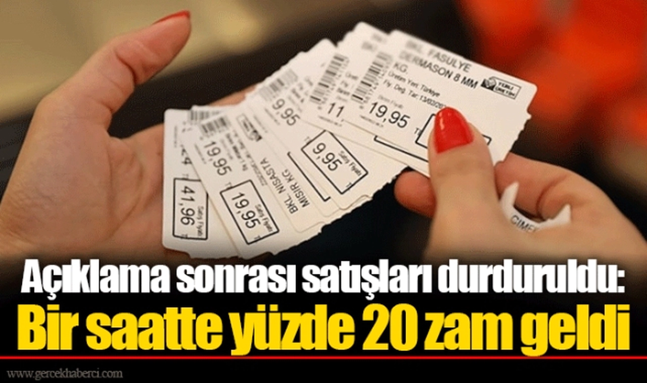 Açıklama sonrası satışları durduruldu: Bir saatte yüzde 20 zam geldi