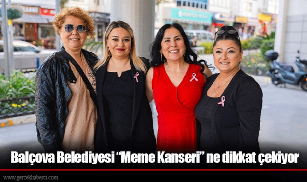Balçova Belediyesi “Meme Kanseri” ne dikkat çekiyor  