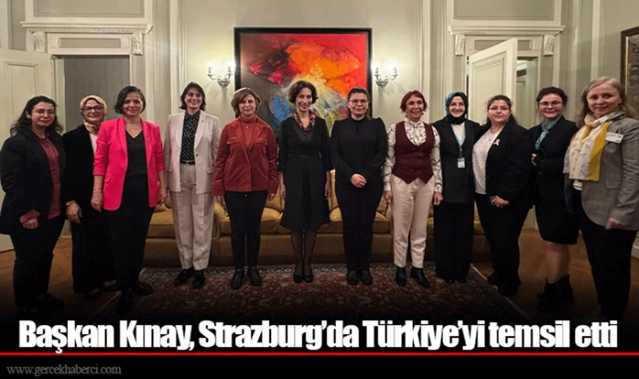 Başkan Kınay, Strazburg’da Türkiye’yi temsil etti