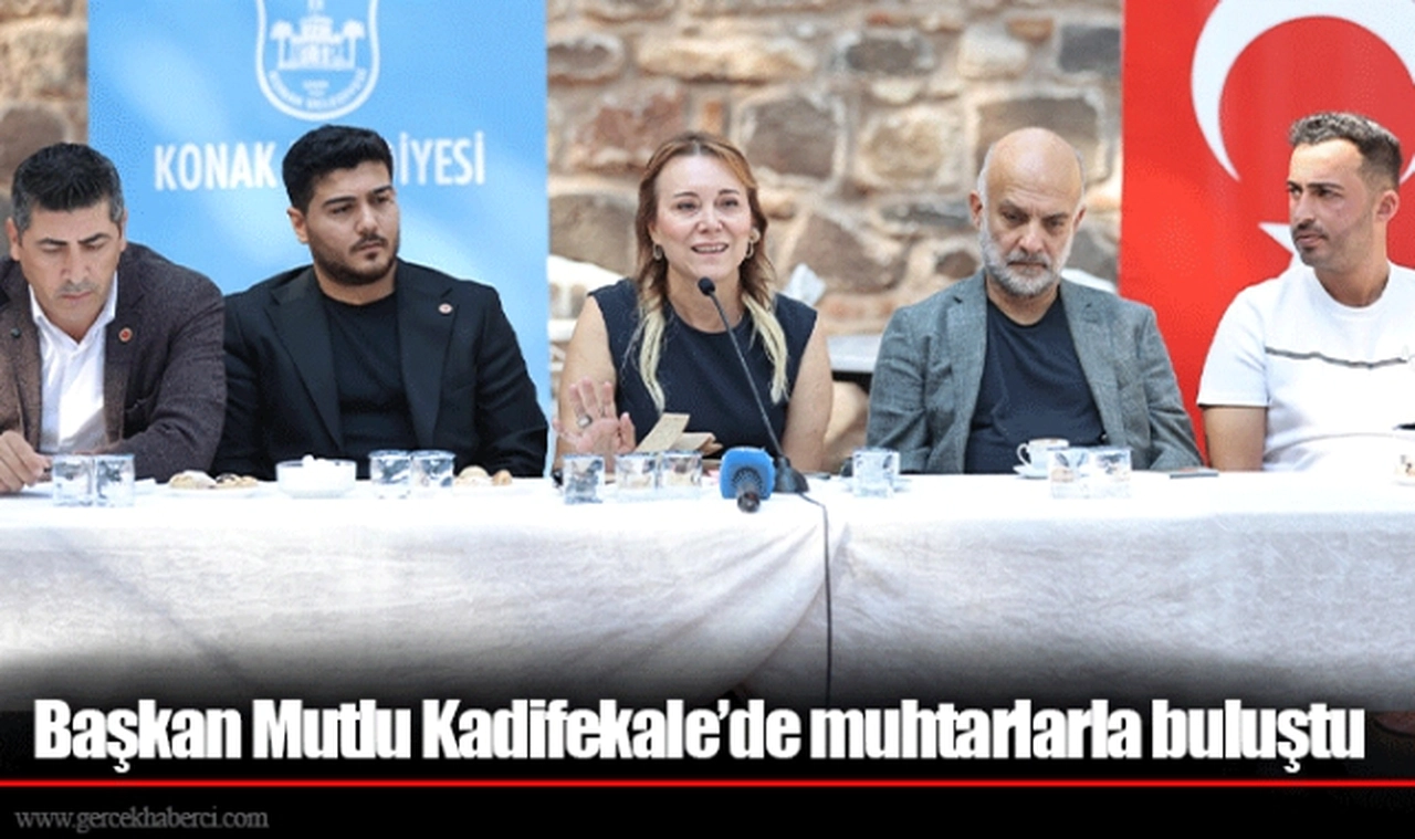 Başkan Mutlu Kadifekale’de muhtarlarla buluştu