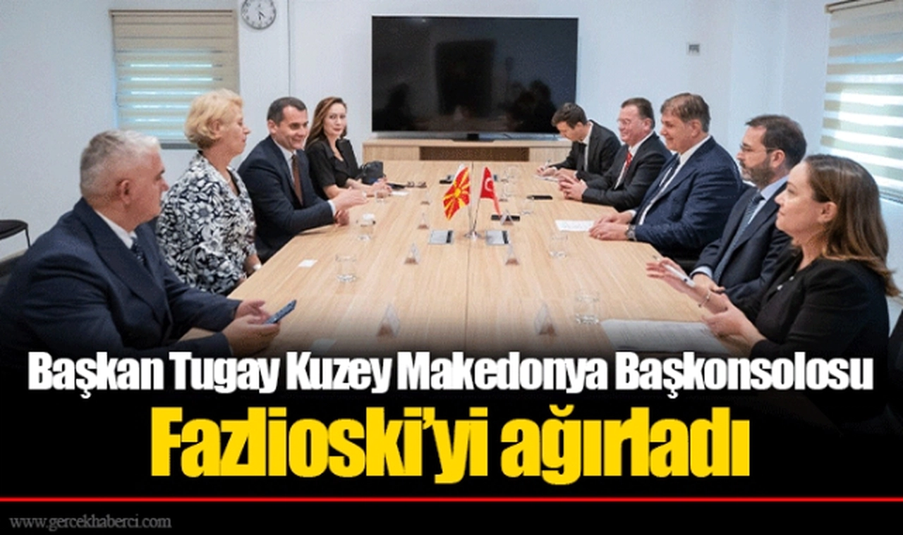 Başkan Tugay Kuzey Makedonya Başkonsolosu Fazlioski’yi ağırladı