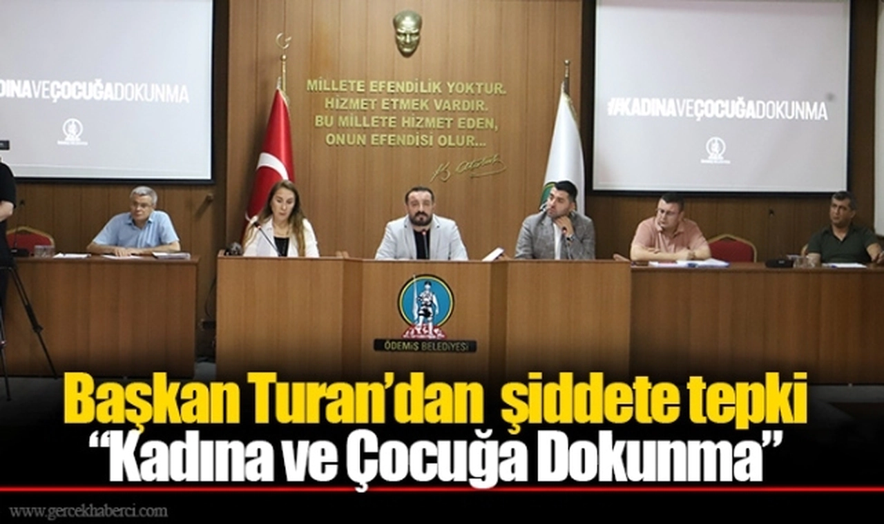 Başkan Turan’dan  şiddete tepki