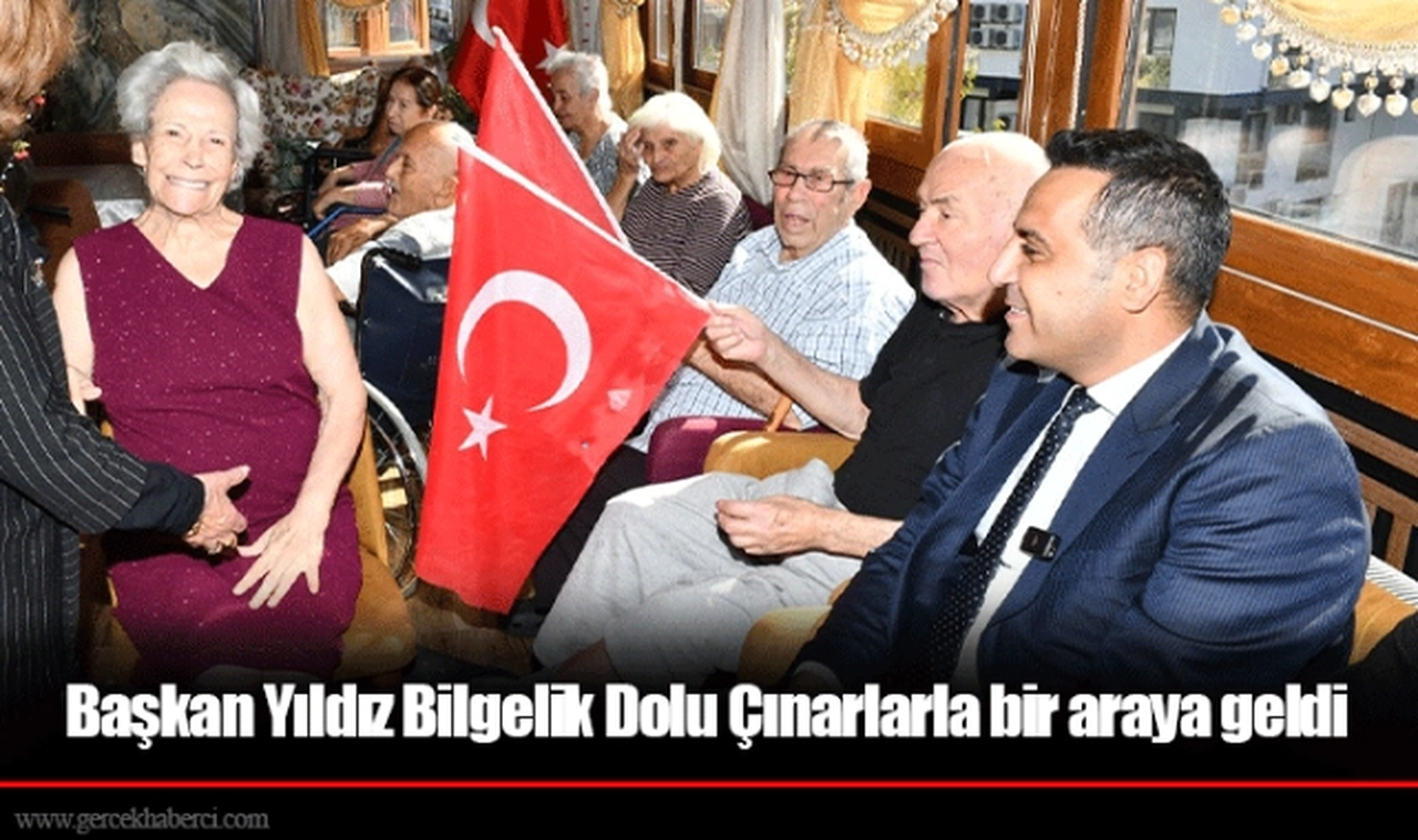 Başkan Yıldız Bilgelik Dolu Çınarlarla bir araya geldi
