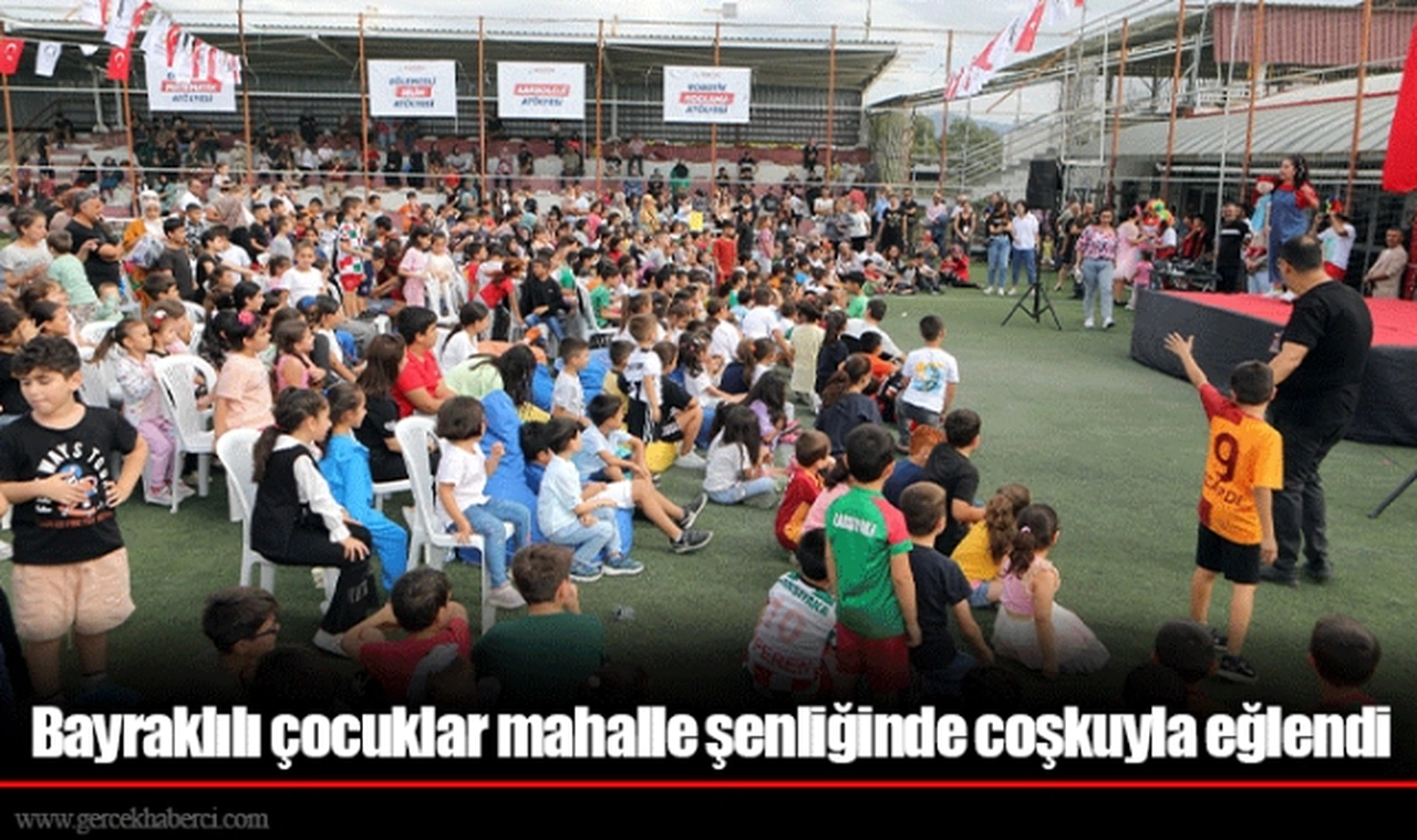 Bayraklılı çocuklar mahalle şenliğinde coşkuyla eğlendi