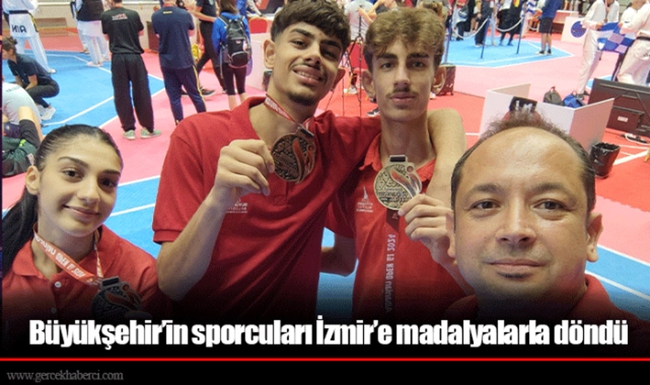 Büyükşehir’in sporcuları İzmir’e madalyalarla döndü