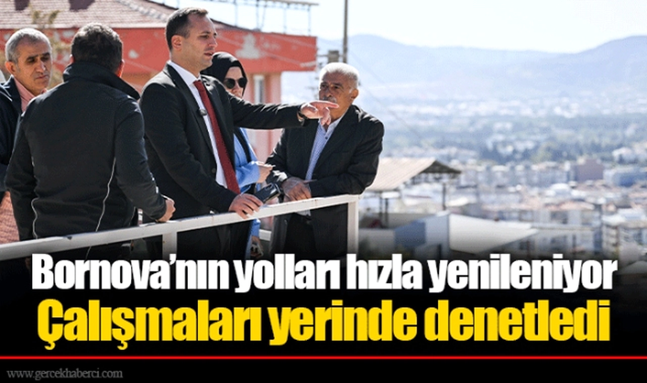 Çalışmaları yerinde denetledi
