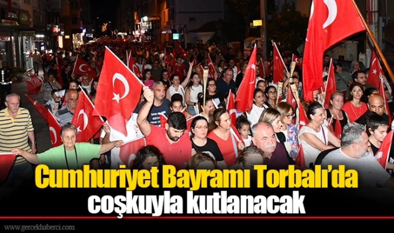 Cumhuriyet Bayramı Torbalı’da coşkuyla kutlanacak