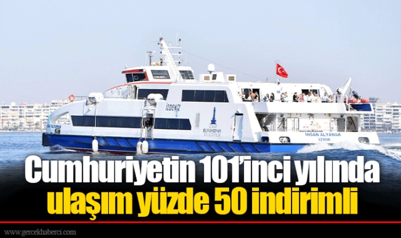 Cumhuriyetin 101’inci yılında ulaşım yüzde 50 indirimli