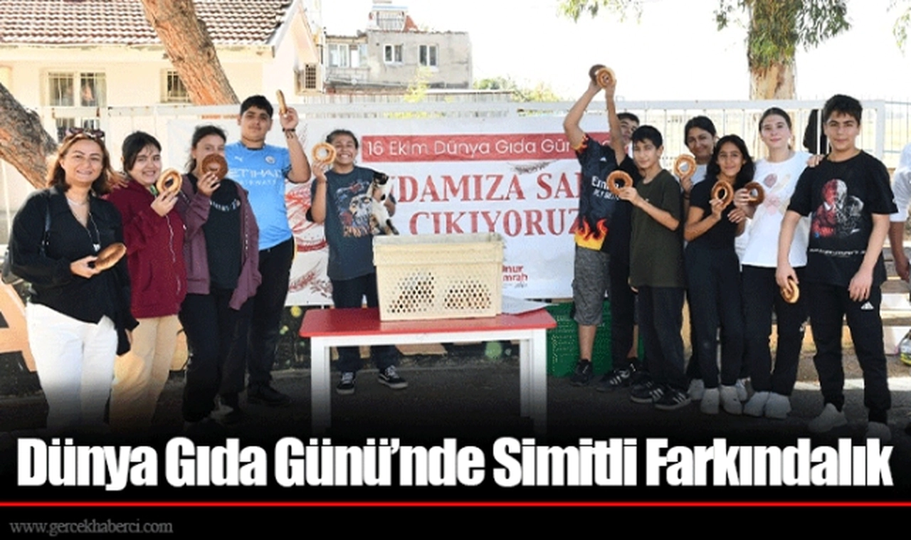 Dünya Gıda Günü’nde Simitli Farkındalık