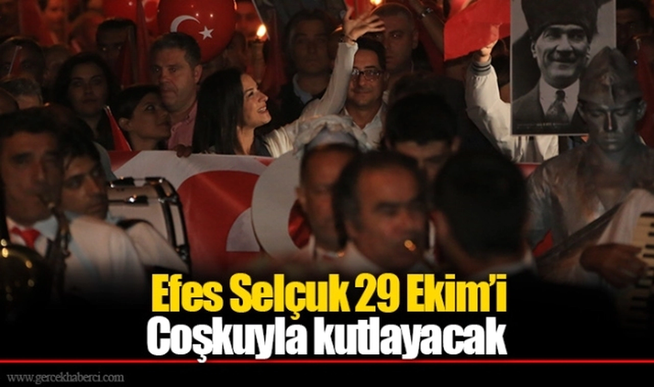 Efes Selçuk 29 Ekim’i Coşkuyla kutlayacak