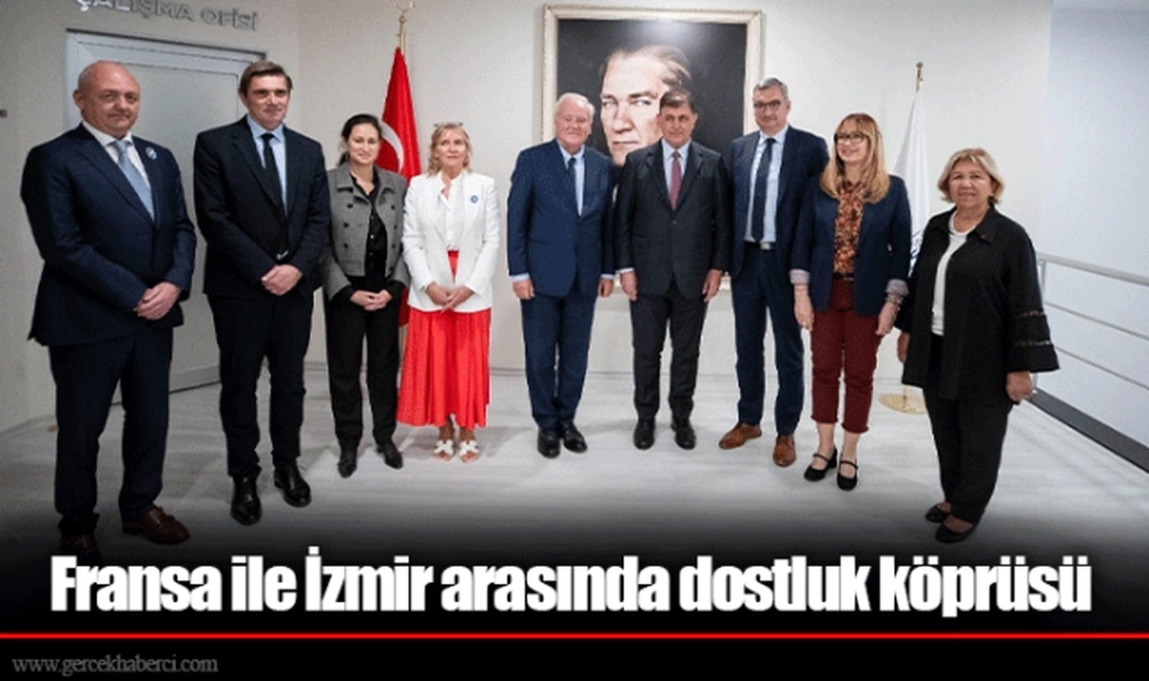Fransa ile İzmir arasında dostluk köprüsü