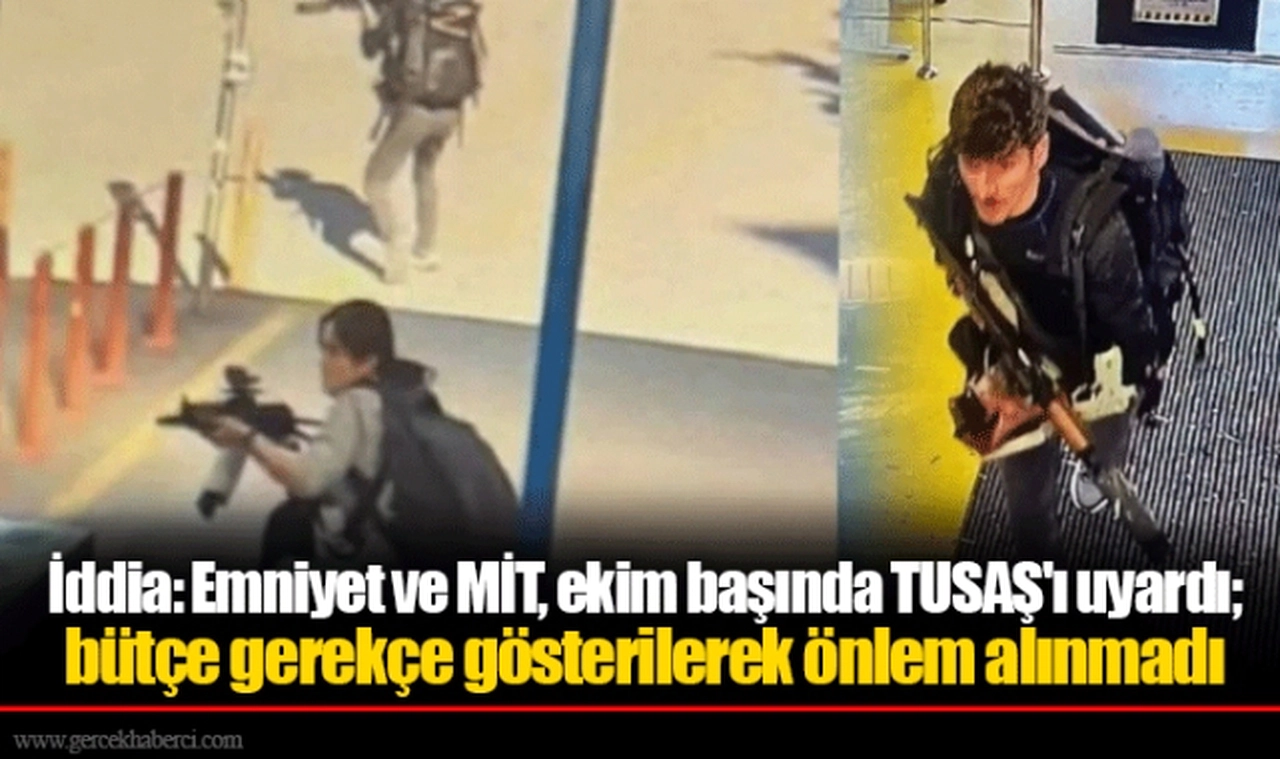 İddia: Emniyet ve MİT, ekim başında TUSAŞ'ı uyardı; bütçe gerekçe gösterilerek önlem alınmadı