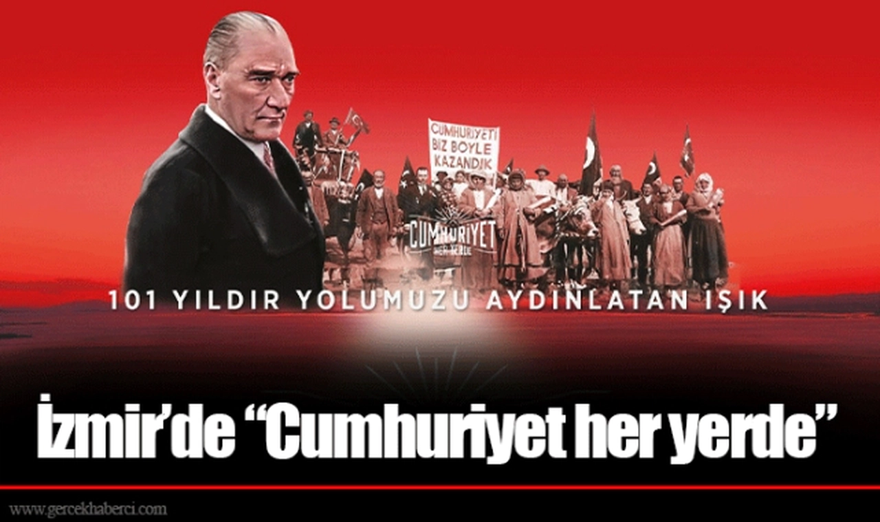 İzmir’de “Cumhuriyet her yerde”