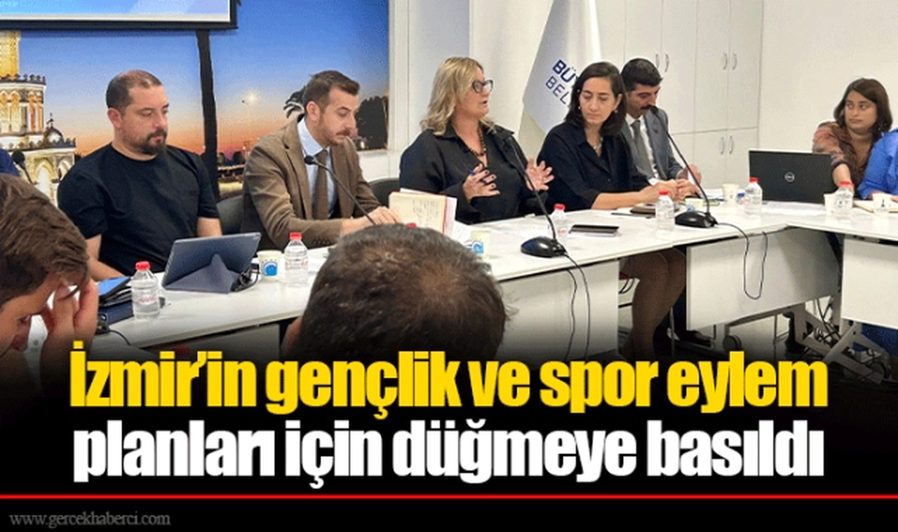 İzmir’in gençlik ve spor eylem planları için düğmeye basıldı