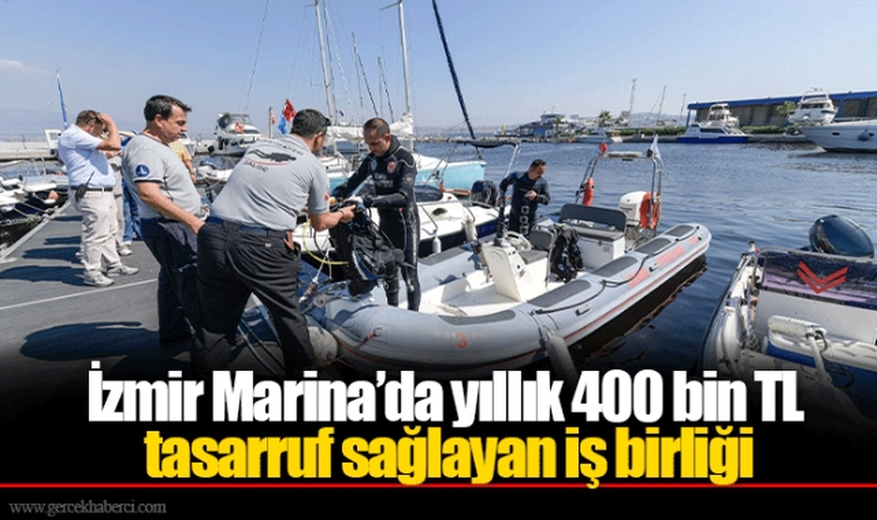İzmir Marina’da yıllık 400 bin TL tasarruf sağlayan iş birliği 