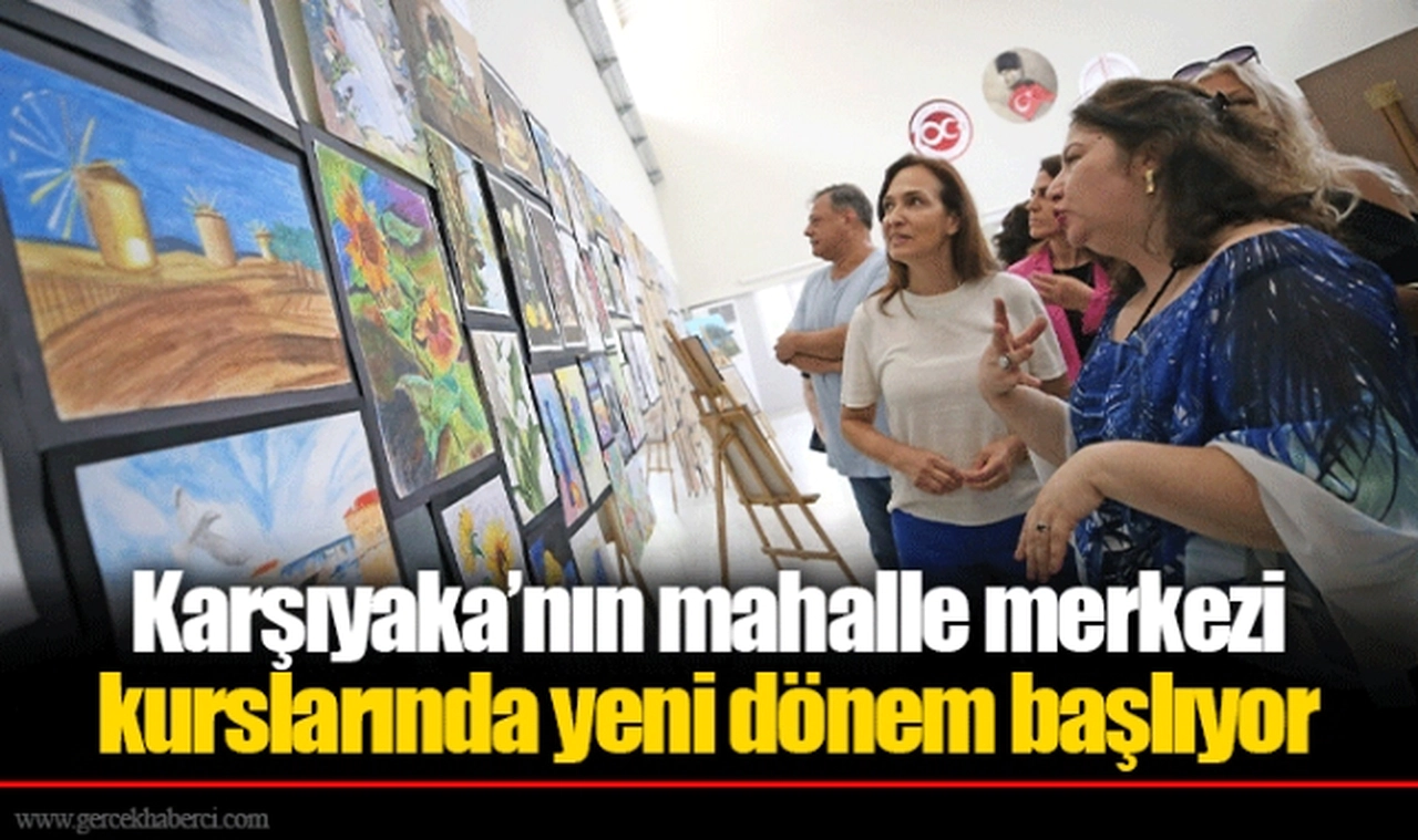Karşıyaka’nın mahalle merkezi kurslarında yeni dönem başlıyor