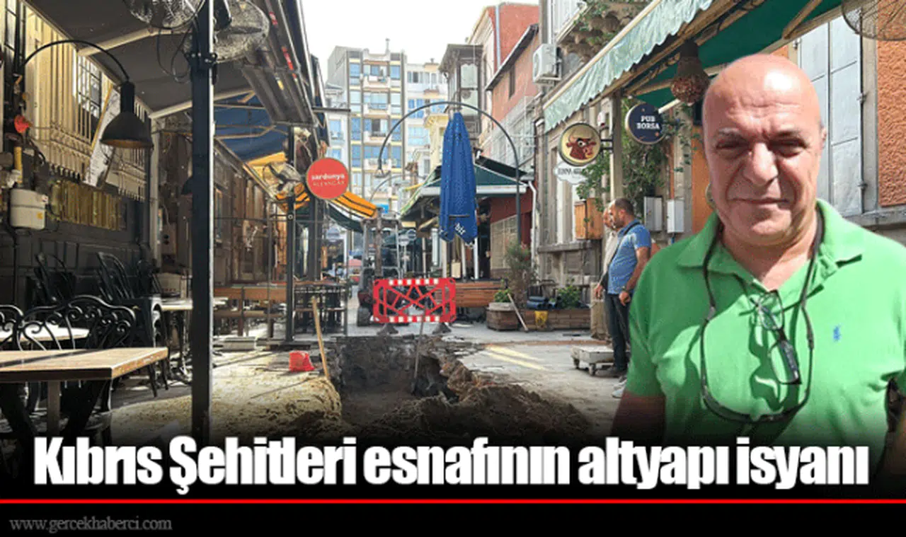Kıbrıs Şehitleri esnafının altyapı isyanı