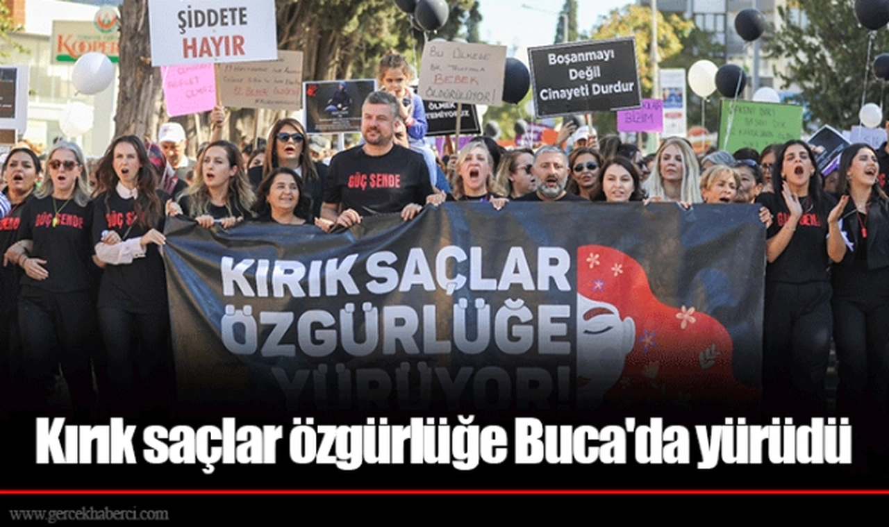 Kırık saçlar özgürlüğe Buca'da yürüdü