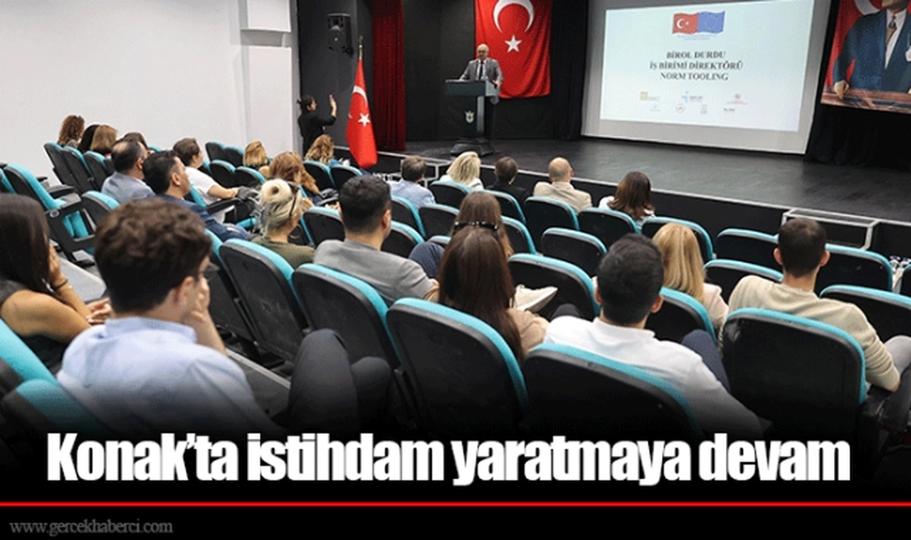 Konak’ta istihdam yaratmaya devam