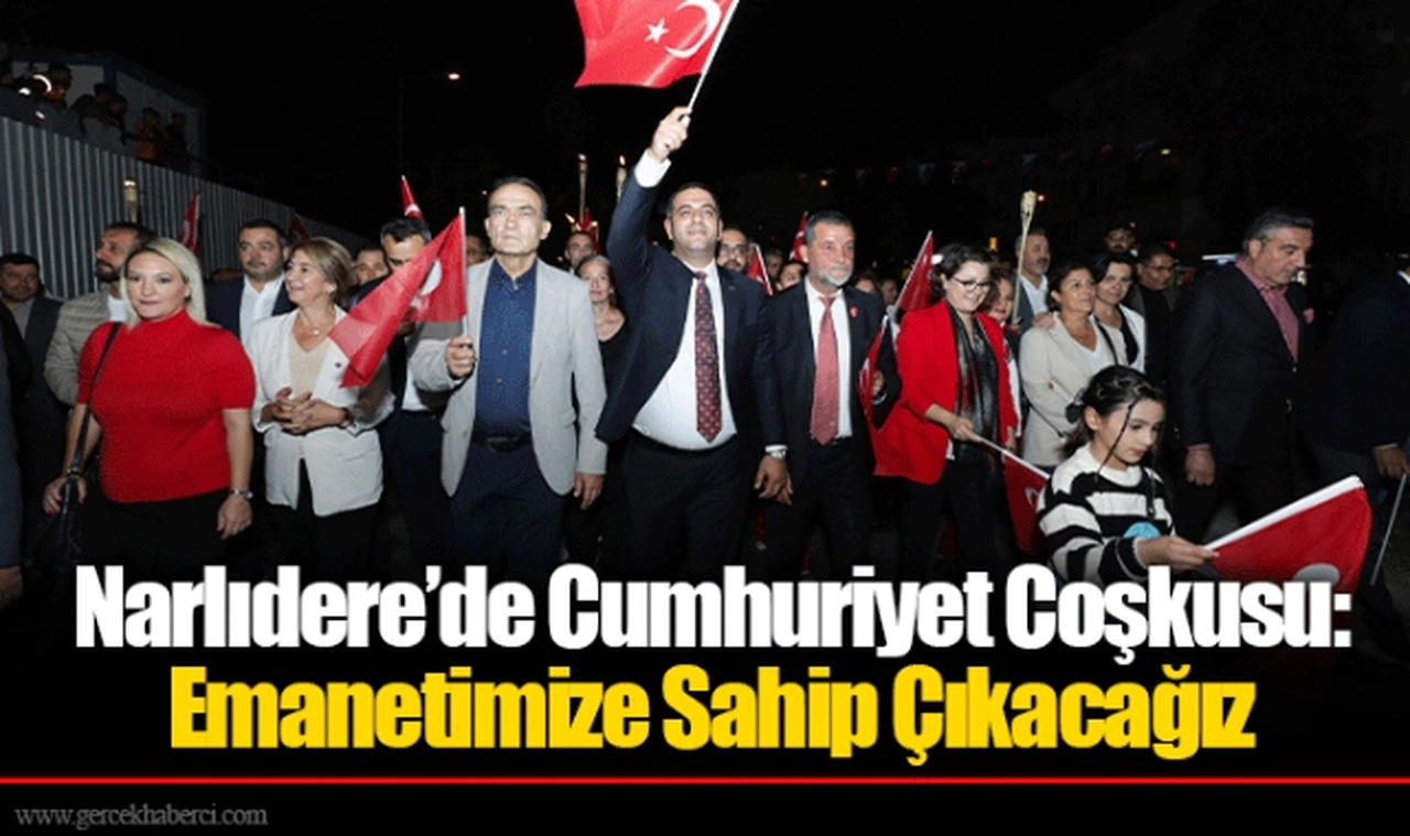 Narlıdere’de Cumhuriyet Coşkusu: Emanetimize Sahip Çıkacağız