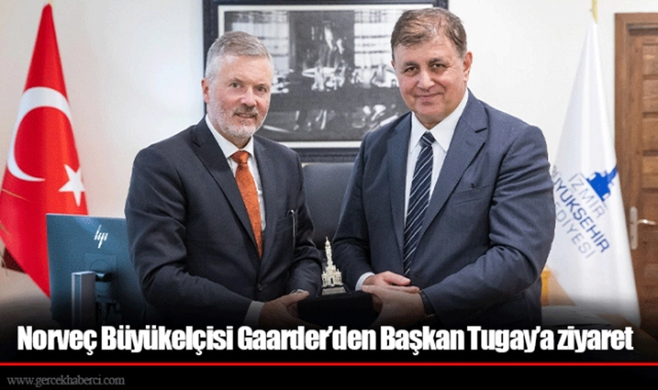 Norveç Büyükelçisi Gaarder’den Başkan Tugay’a ziyaret