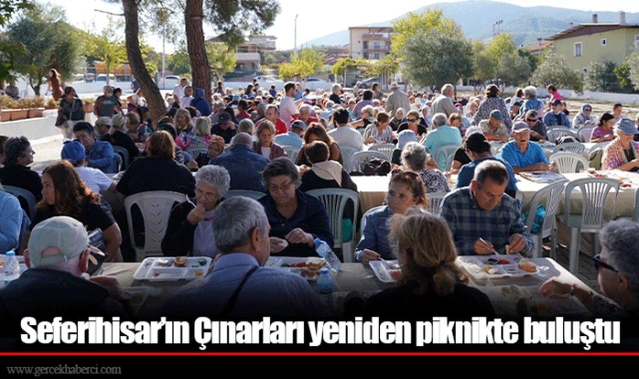 Seferihisar’ın Çınarları yeniden piknikte buluştu