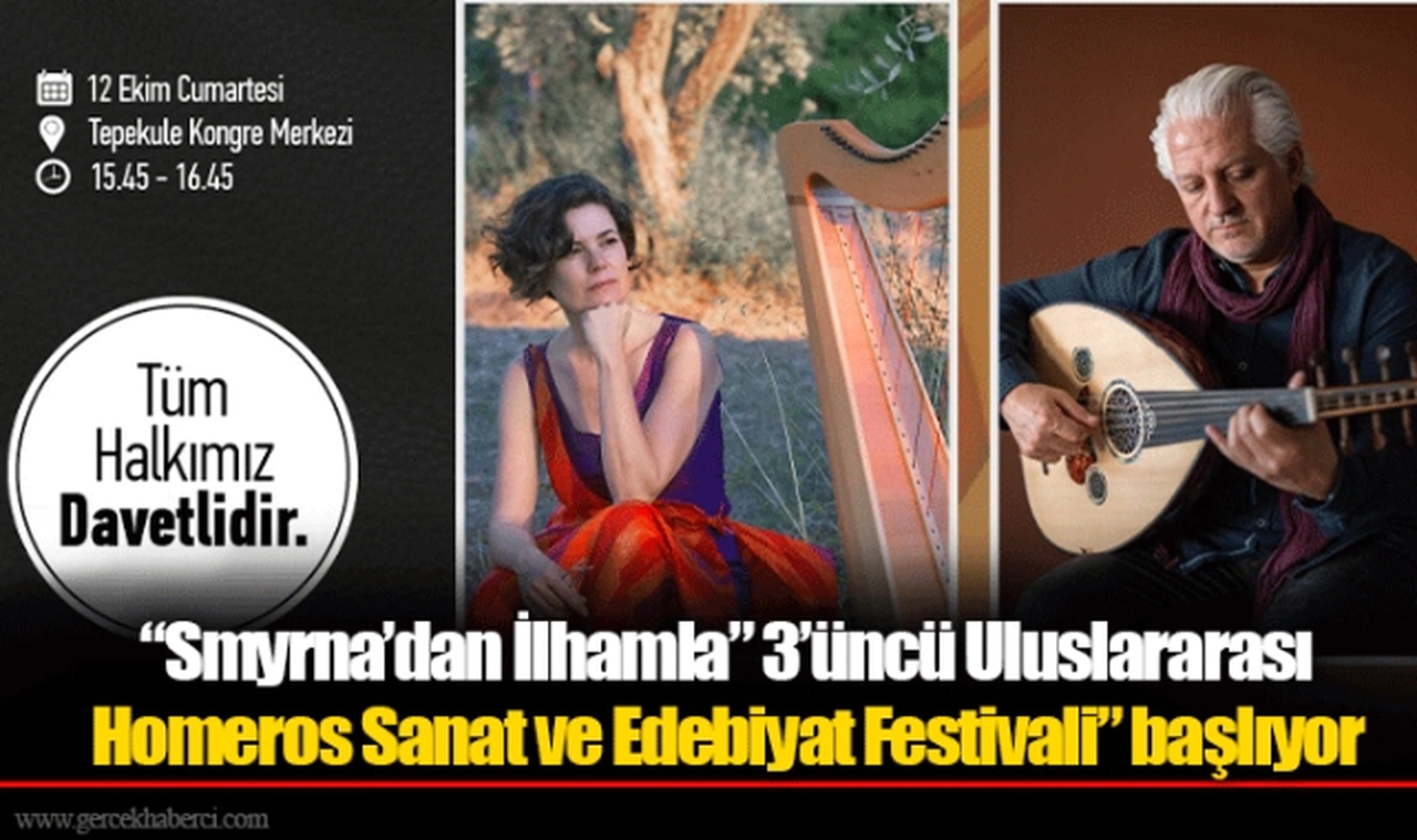 “Smyrna’dan İlhamla” 3’üncü Uluslararası Homeros Sanat ve Edebiyat Festivali” başlıyor
