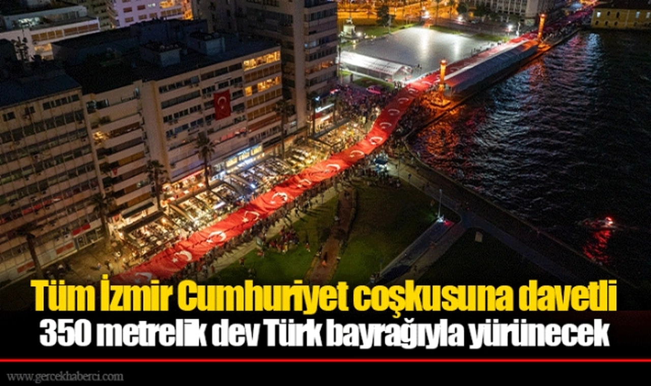 Tüm İzmir Cumhuriyet coşkusuna davetli