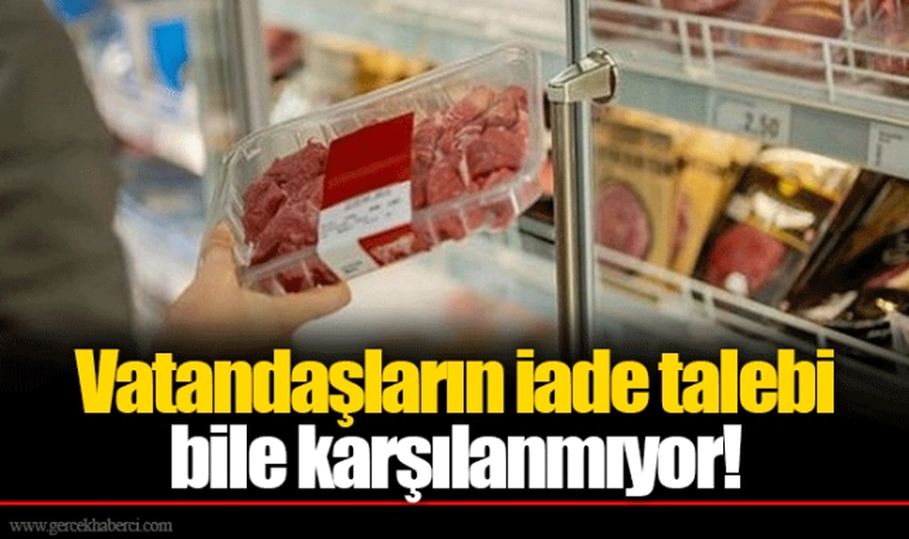 Vatandaşların iade talebi bile karşılanmıyor!